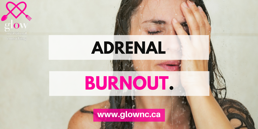 Adrenal Burnout (And What A Holistic Nutritionist Does About It)