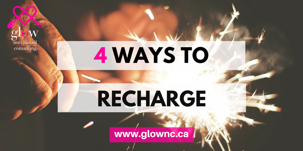 4 Ways to Feel Better and Recharge Again