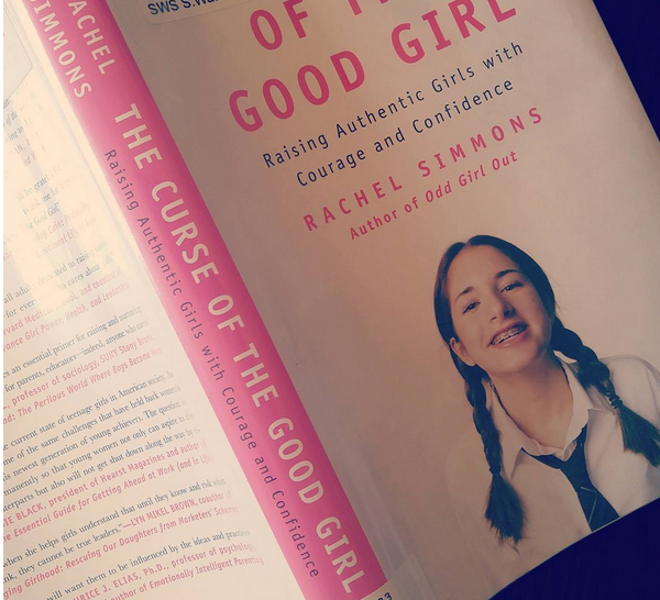 Lessons from Books: The Curse of The Good Girl (Rachel Simmons)
